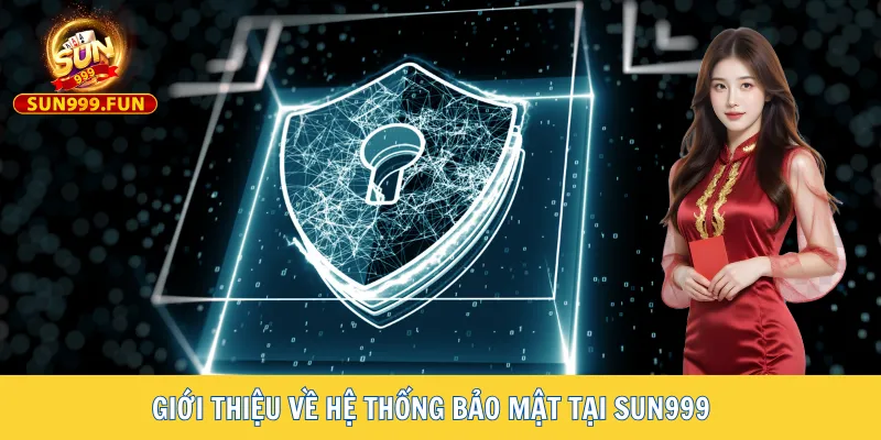 Giới thiệu Sun999 2 Giới thiệu về hệ thống bảo mật tại cổng game